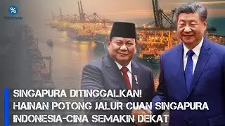 Singapura Kehilangan Tiket Tol Asia! RI-CINA Semakin Dekat dan Erat