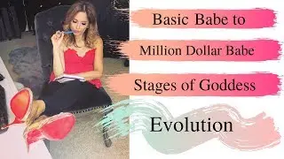 Basic Babe, Self-Aware Barbie, Million Dollar Babe, High End Divinity | Goddess Evolution