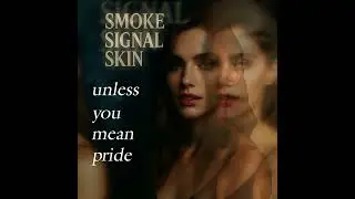 Smoke Signal Skin