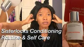Sisterlocks Conditioning Routine & Self Care x Dossier