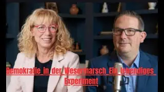 Lokale Demokratie in der Wesermarsch Zusammenarbeit der Kommunen und regionale Selbstgestaltung