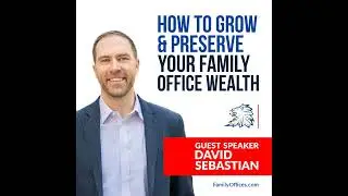 Training Your Family to Cultivate and Preserve Money | David Sebastian - Credo