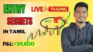 ⭕️ Nifty Live Trade &ndash; ₹40K Profit with No Indicators | Intraday Trading in Tamil