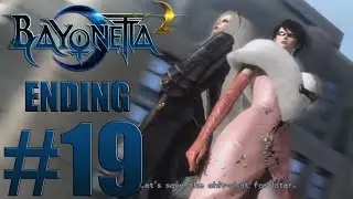 Bayonetta 2 - Walkthrough Part 19 - ENDING Gameplay [ HD ]