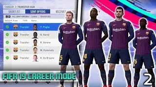 FIFA 19 - CRAZIEST TRANSFER WINDOW EVER! Barcelona Career Mode! Episode #2