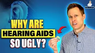 Why Are Hearing Aids so UGLY!?!