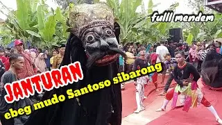 JANTURAN ❗ Ebeg Mudo Santoso Sibarong
