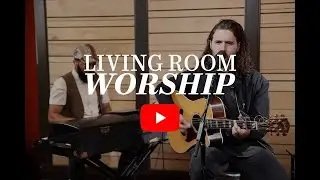 Living Room Worship 10.18.20