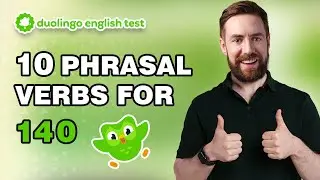 Score 140 with these 10 Phrasal Verbs | Duolingo English Test