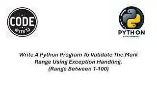write a python program to validate the mark range using exception handling. (range between 1-100)