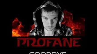 Profane - Goodbye- (jum065mx)
