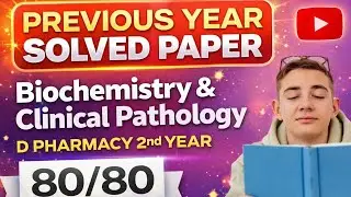 Biochemistry and Clinical Pathology Previous Year Question Paper Solved ll #pharmacy #pyq #toper 