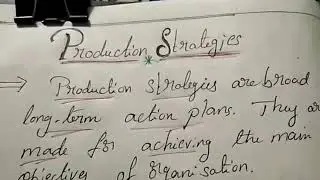 Production strategies