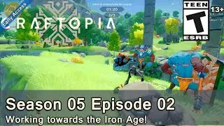 Craftopia (Season 05 Episode 02) Working towards the Iron Age!