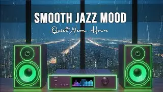 Quiet Neon Hours — Smooth Jazz Mood
