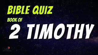 Book of 2 Timothy Trivia Quiz 1