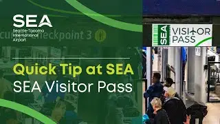 SEA Quick Tip | SEA Visitor Pass