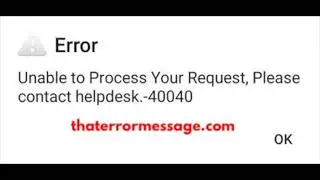Unable to Process Your Request, Please contact helpdesk   40040 IRCTC