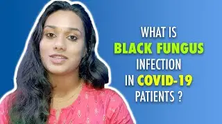 What Is Black Fungus In COVID 19 Patients | Bangalore 247