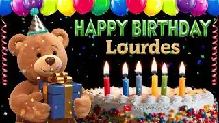 Lourdes Happy birthday To You - Happy Birthday song name Lourdes 🎁 🎂