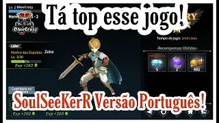 SoulSeekerR Vers&atilde;o Portugu&ecirc;s ( Buscador de Alma R - A&ccedil;&atilde;o &Eacute;pica RPG ) #BheeCrazy Lan&ccedil;amento 2019