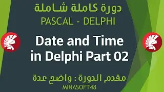 089 PASCAL AND DELPHI TUTORIAL - Date and Time in Delphi  Part02