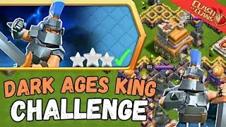 || Easiest Strategy to 3star Dark Ages King CHALLENGE || (Clash of Clans)!! Complete Guide