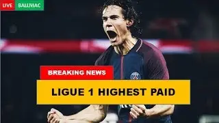 Top 10 Highest Paid Players in Ligue 1