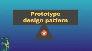Prototype Design Pattern | Creational Design Pattern
