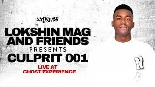 LOKSHIN MAG & FRIENDS PRESENTS CULPRIT 001 LIVE AT THE GHOST EXPERIENCE | JULY 2025