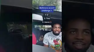 Baltimore Accent Challenge