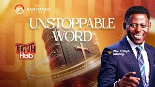 Unstoppable Word By Rev Fisayo Adeniyi