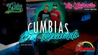 MIX EN VIVO x CUMBIAS DEL RECUERDO x GABO PEREZ FT @djsonidoakapulco #musicadebarrio