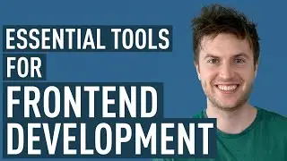 Essential Tools For Frontend Development