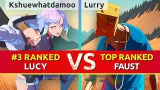 GGST ▰ Kshuewhatdamoo (#3 Ranked Lucy) vs Lurry (TOP Ranked Faust). High Level Gameplay