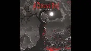 A TORTURED SOUL - LUCIFER'S FATE 2010