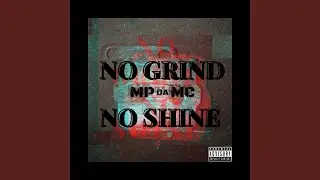 No Grind No Shine