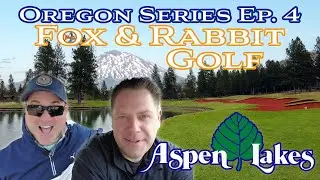 Oregon Golf Series. Chase the rabbit match play at Aspen Lakes Golf Course. Episode 4