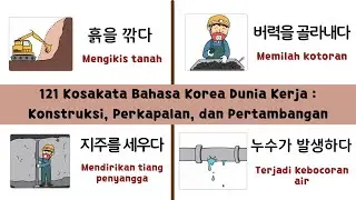 121 Kosakata Bahasa Korea Dunia Kerja - Konstruksi, Perkapalan, dan Pertambangan