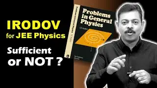 IRODOV для JEE Physics | Достаточно, хорошо или НЕТ?