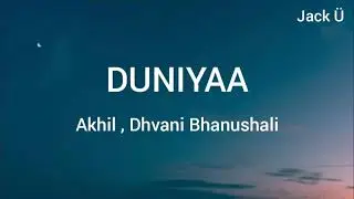 Duniyaa Song (Lyrics) | Luka Chuppi | Kartik Aaryan | Kriti Sanon | Akhil | Dhvani B | Jack &Uuml;