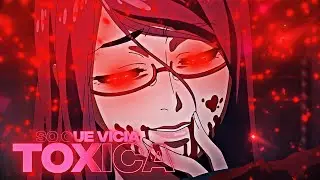 T&Oacute;XICA 😵💜「ANIME TRAP EDIT」4K EDIT