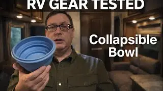 RV Gear Test: Collapsible Bowl (Is It Worth Carrying?)