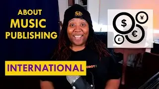 Music Publishing International:  How to Find Your Money Worldwide