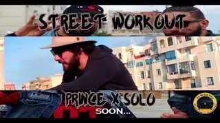 PrinCe ft Solonation - Street Workout [Teaser ]