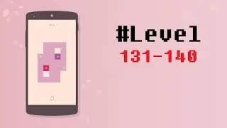 ■ SQUARE IT! | GAMEPLAY | LEVEL # 131 - 140 | ios/android