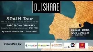 Ouishare Drinks Barcelona #3 - Spain and European Tour #OSEUTour