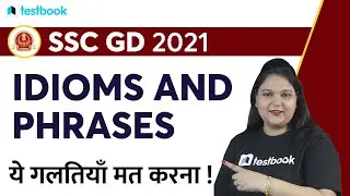 SSC GD English Classes 2021 | Important Idioms and Phrases Questions for SSC GD Constable