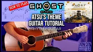 Ghost of Yōtei – Atsu’s Theme | Учебное пособие по игре на гитаре (урок по ритм-гитаре – Тома Отова)