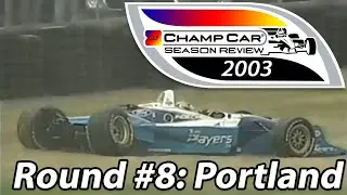 2003 G.I. Joes 200 at Portland | 2003 Champ Car Season Review